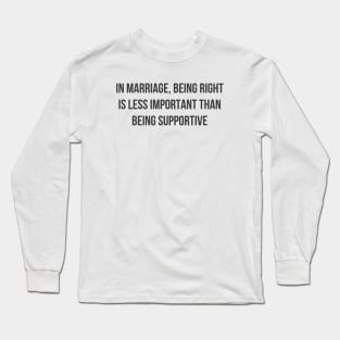 Being Supportive Long Sleeve T-Shirt